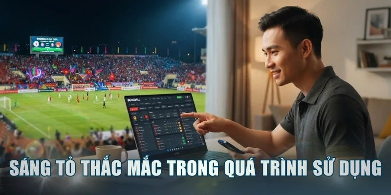 Sáng tỏ thắc mắc trong quá trình tra cứu dữ liệu